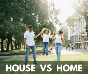 the difference between House and Home