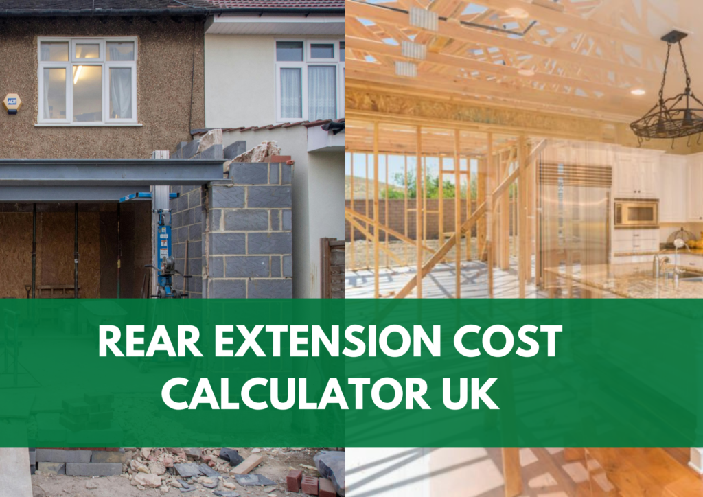 Rear Extension cost calculator UK