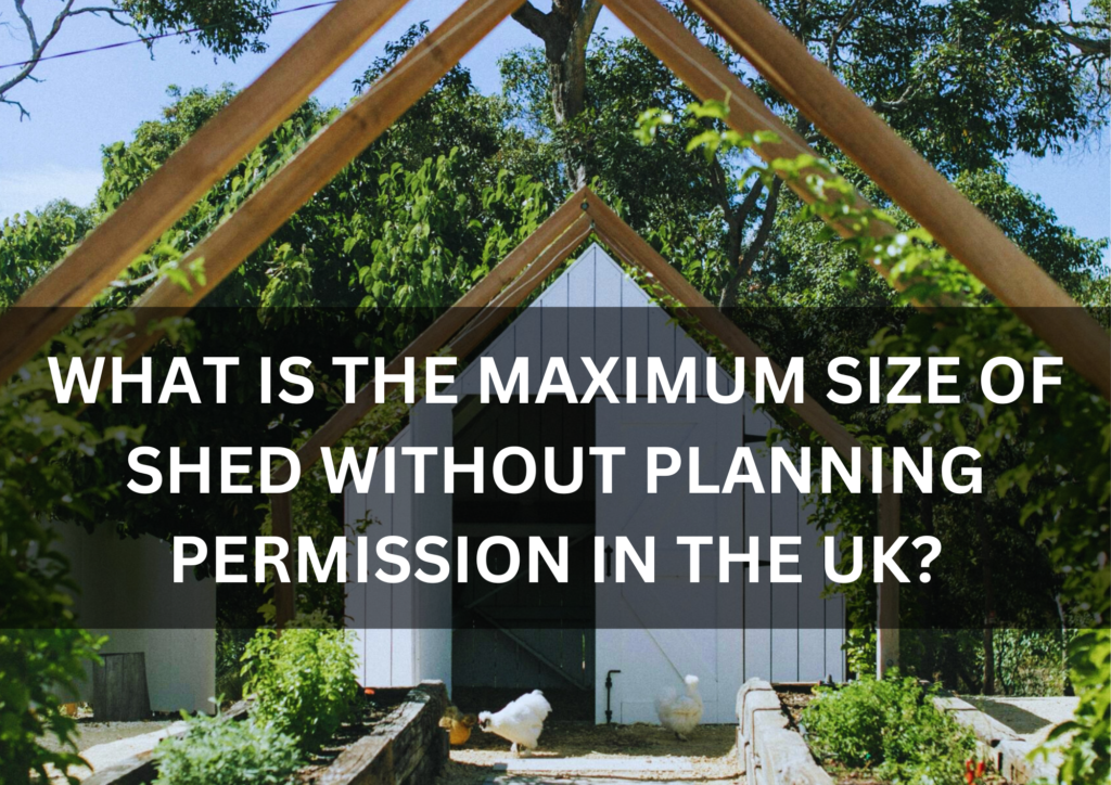 what is the maximum size shed without planning permission uk