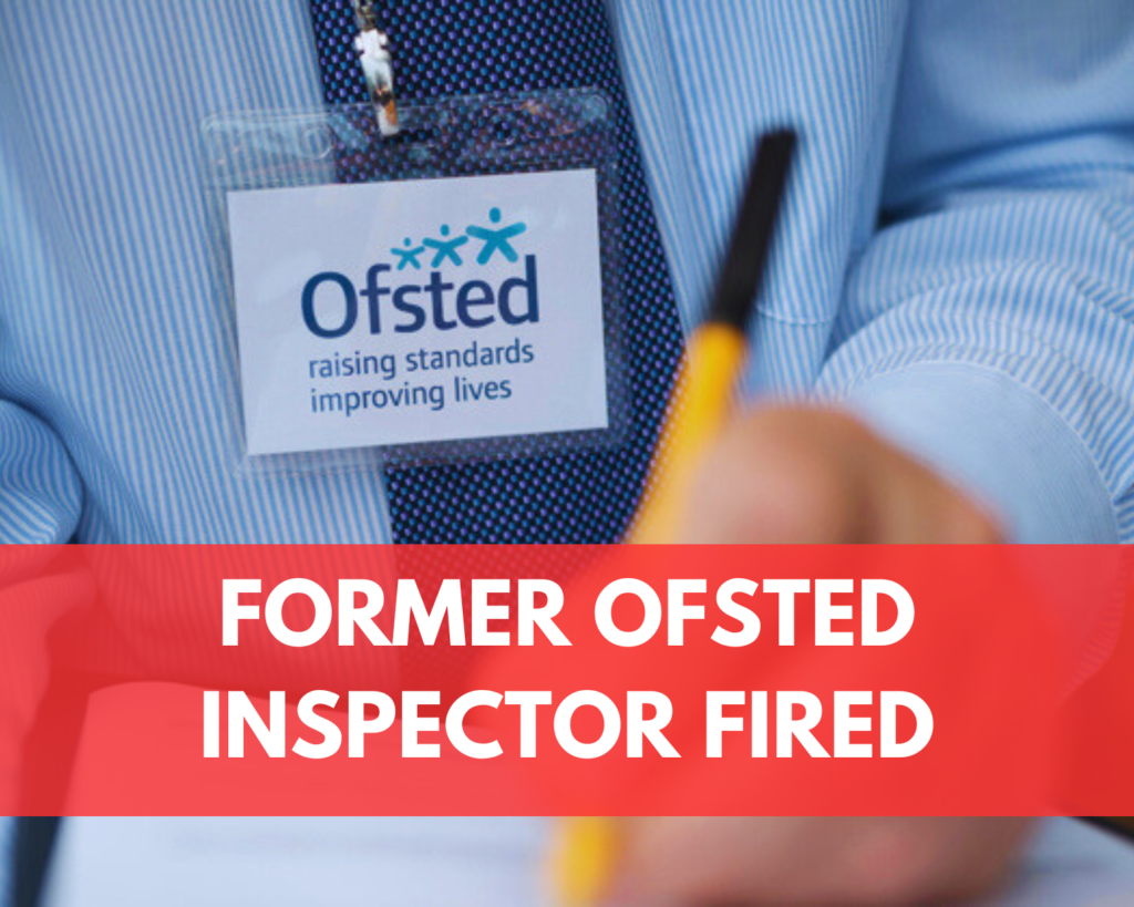 Ofsted inspector sacked