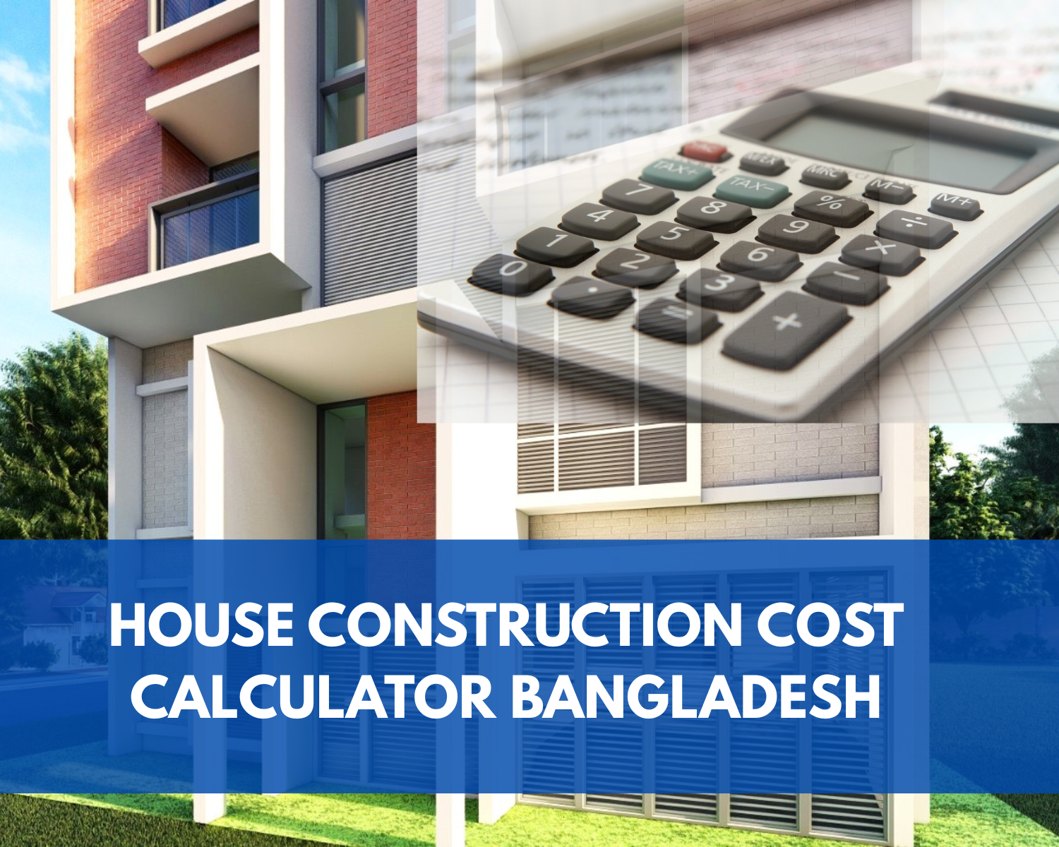 House construction cost calculator Bangladesh